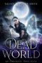 [Kat Drummond 07] • Dead World (Kat Drummond Book 7)